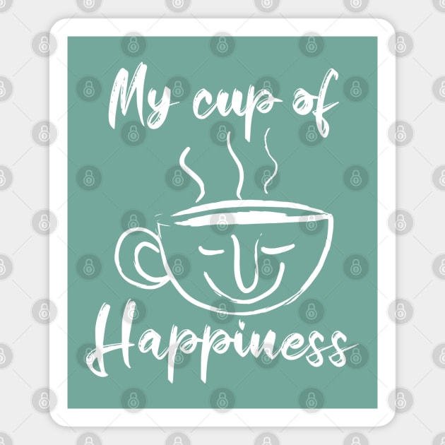 My cup of Happiness -Tea lovers and Coffee Lovers Magnet by PrintSoulDesigns